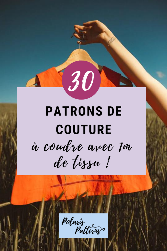 30 patrons de couture à coudre avec 1 mètre de tissus