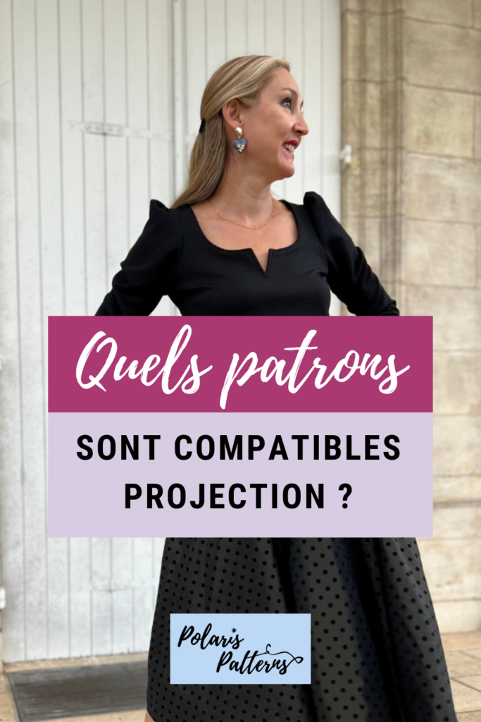 Quels patrons sont compatibles avec la projection ?